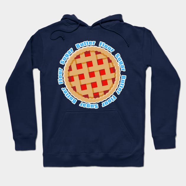 "Sugar, Butter, Flour" - Waitress Lyrics Hoodie by theatreheathen